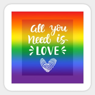 All you need is love Sticker